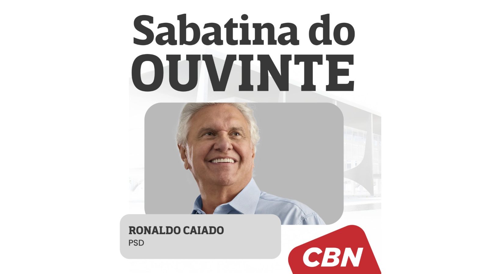 Sabatina do ouvinte - Ronaldo Caiado